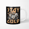 Stay Gold - Mug