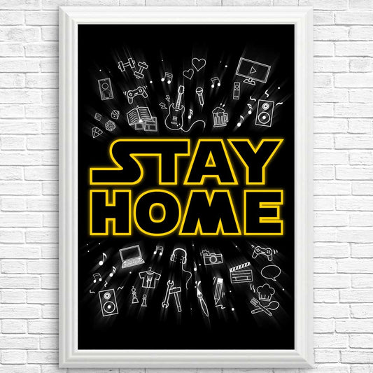 Stay Home - Posters & Prints