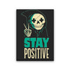 Stay Positive - Canvas Print