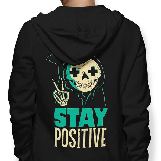 Stay Positive - Hoodie