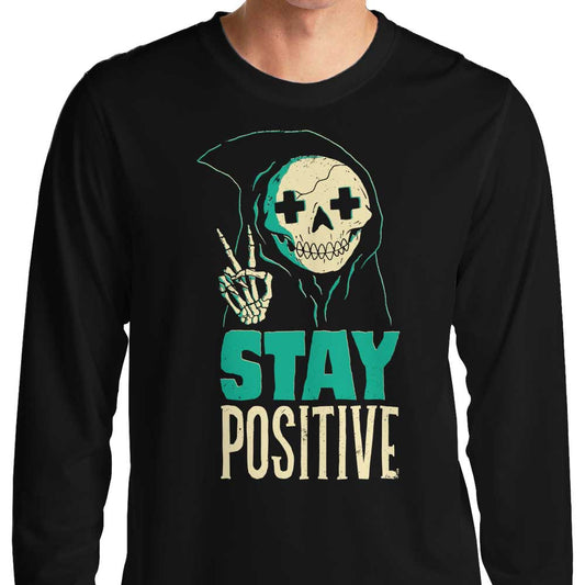 Stay Positive - Long Sleeve T-Shirt