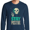 Stay Positive - Long Sleeve T-Shirt
