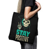 Stay Positive - Tote Bag