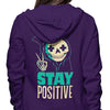 Stay Positive - Hoodie