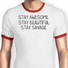 Stay Savage - Ringer T-Shirt