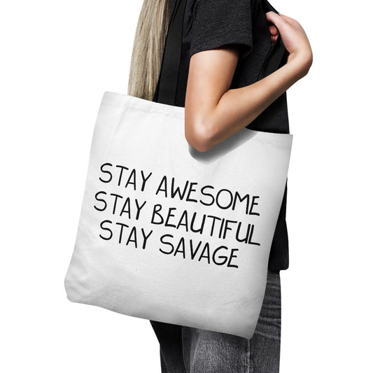 Stay Savage - Tote Bag