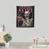 Staying Alive - Wall Tapestry
