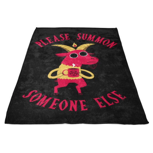 Summon Someone Else - Fleece Blanket