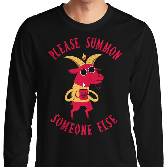 Summon Someone Else - Long Sleeve T-Shirt