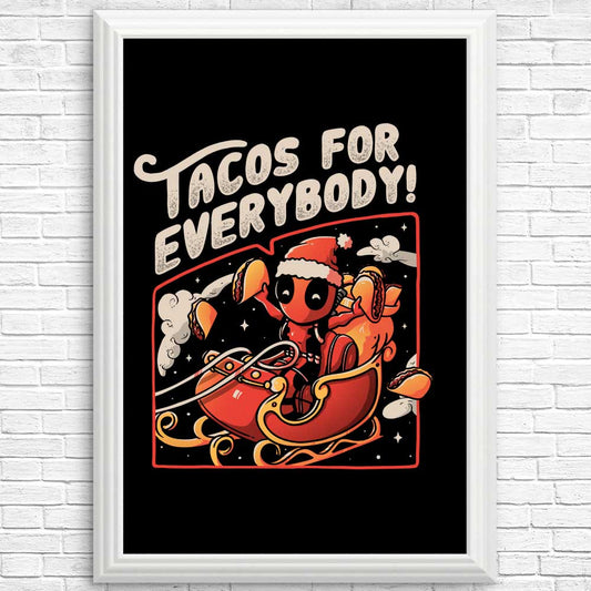 Tacos for Everybody - Posters & Prints
