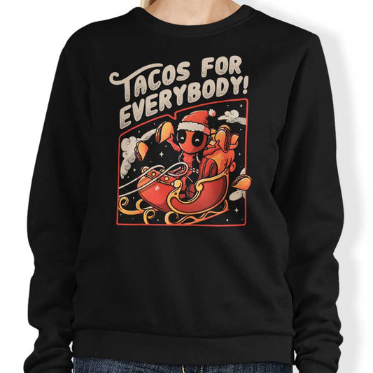 Tacos for Everybody - Sweatshirt