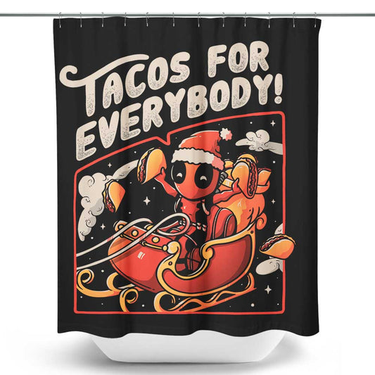 Tacos for Everybody - Shower Curtain