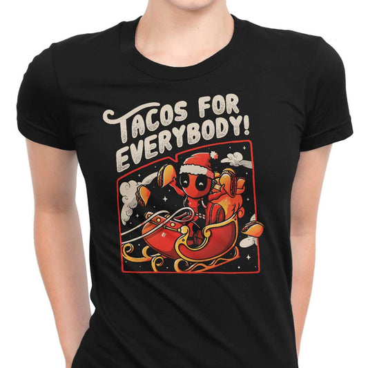 Tacos for Everybody - Women's Apparel