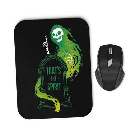 That's the Spirit - Mousepad