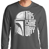 The Only Way - Long Sleeve T-Shirt