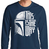 The Only Way - Long Sleeve T-Shirt