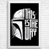 The Only Way - Posters & Prints