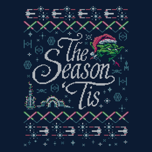 The Season 'Tis - Sweatshirt