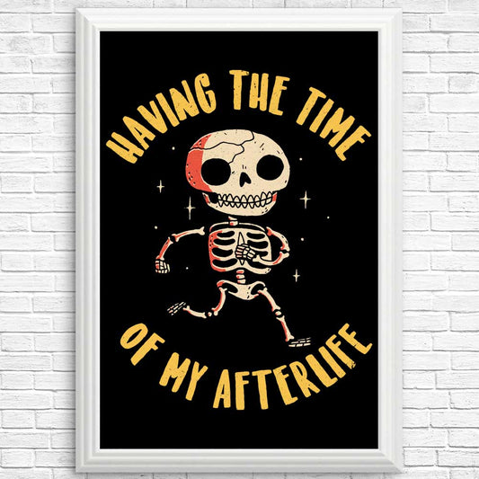 The Time of My Afterlife - Posters & Prints