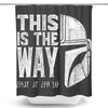 The Way - Shower Curtain