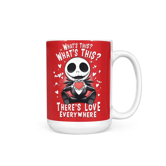 There's Love Everywhere - Mug