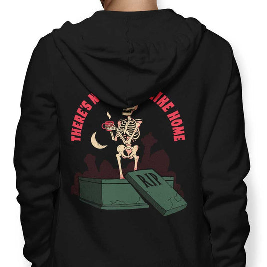 There's No Place Like Home - Hoodie