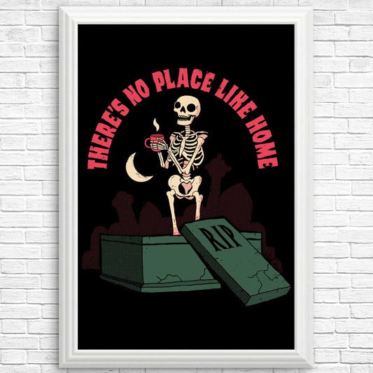 There's No Place Like Home - Posters & Prints