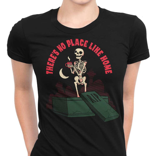 There's No Place Like Home - Women's Apparel