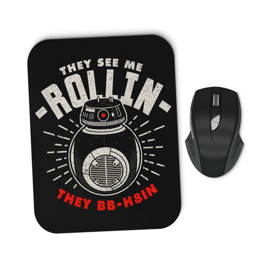 They See Me Rollin' - Mousepad