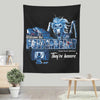 They're Here - Wall Tapestry