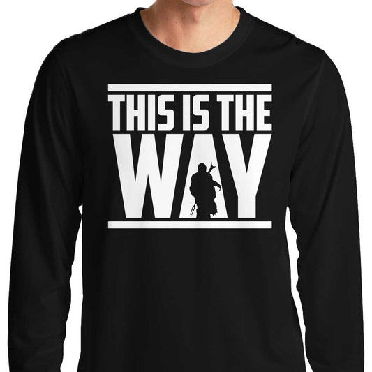 This is the Way - Long Sleeve T-Shirt