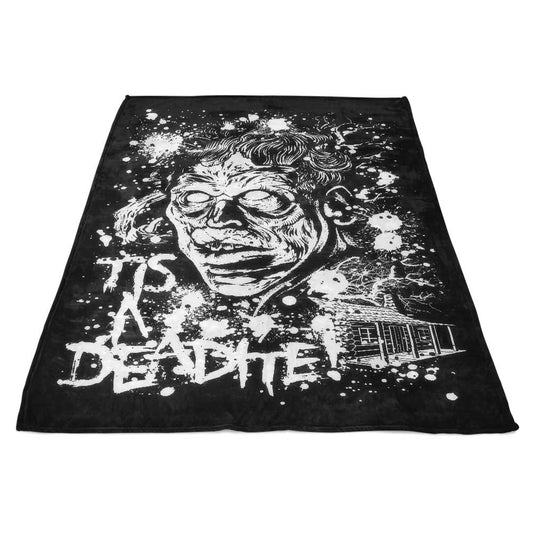 Tis a Deadite - Fleece Blanket