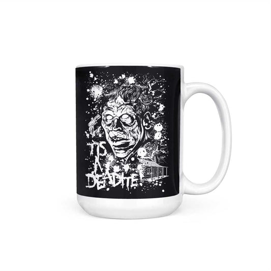 Tis a Deadite - Mug