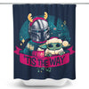 Tis the Way - Shower Curtain