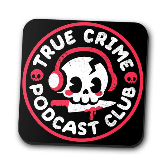 True Crime Podcast Club - Coasters