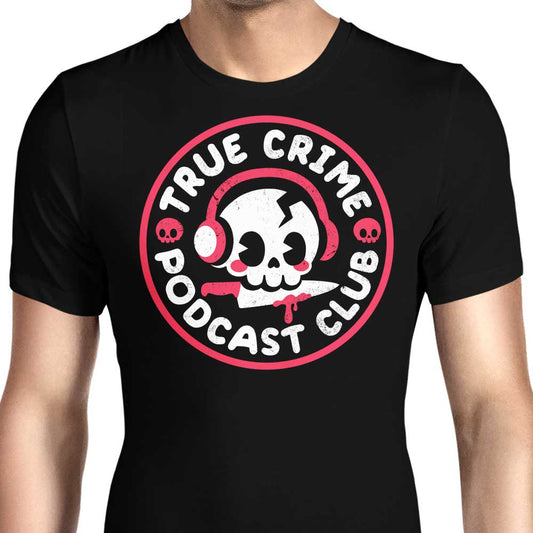 True Crime Podcast Club - Men's Apparel