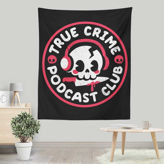 True Crime Podcast Club - Wall Tapestry