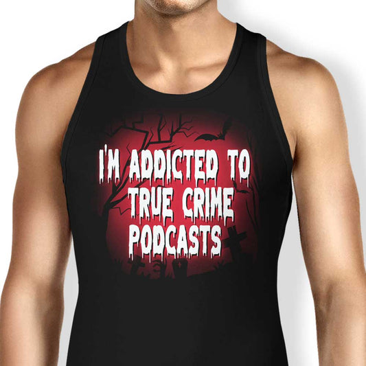 True Crime Podcasts - Tank Top