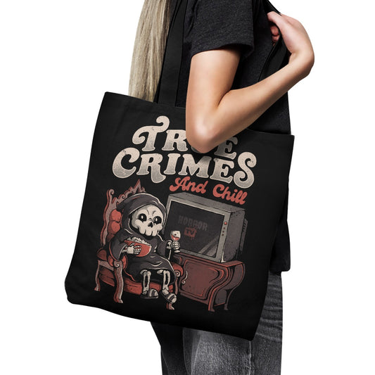 True Crimes and Chill - Tote Bag