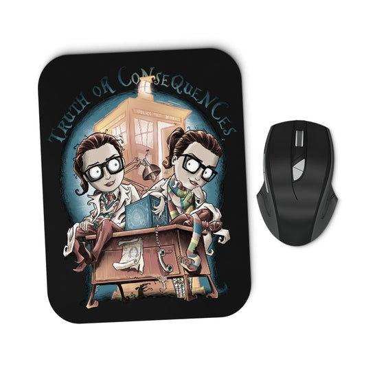 Truth or Consequences - Mousepad