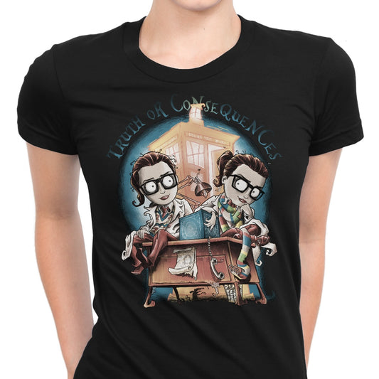 Truth or Consequences - Women's Apparel