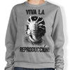 Viva la Reproduccion - Sweatshirt