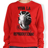 Viva la Reproduccion - Sweatshirt