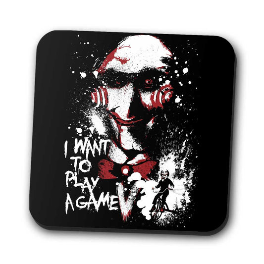 Want to Play a Game - Coasters