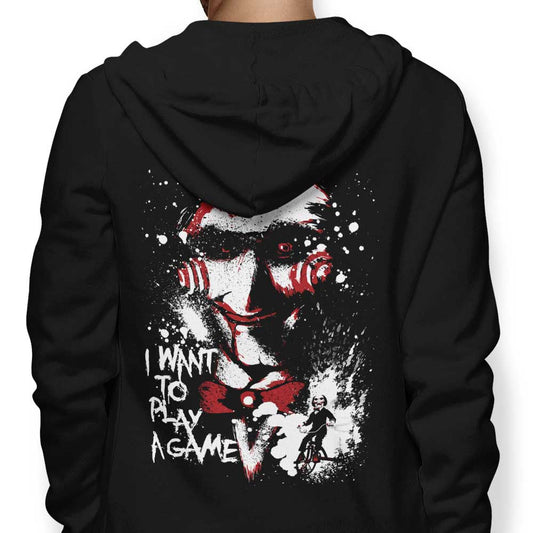 Want to Play a Game - Hoodie