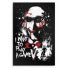 Want to Play a Game - Metal Print