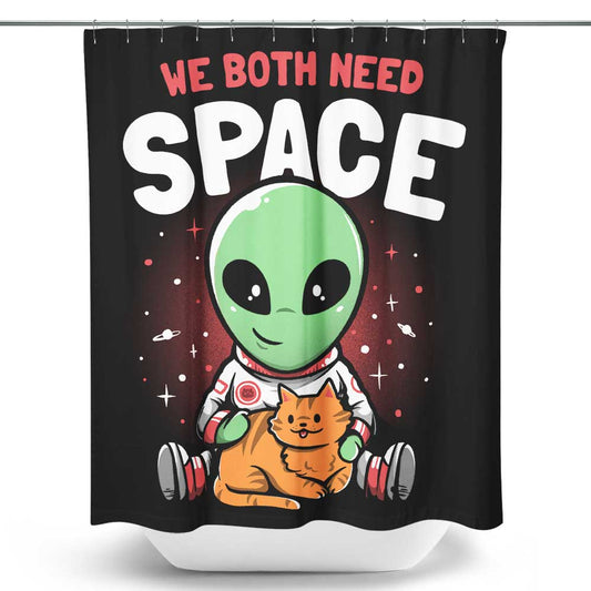 We Both Need Space - Shower Curtain