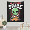 We Both Need Space - Wall Tapestry