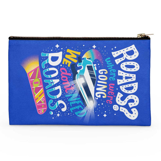 We Do Not Need Roads - Accessory Pouch