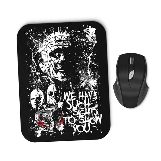 We Have Such Sights - Mousepad